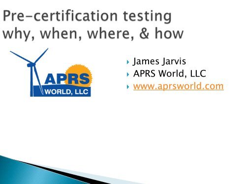 James Jarvis APRS World, LLC www.aprsworld.com - Small Wind ...