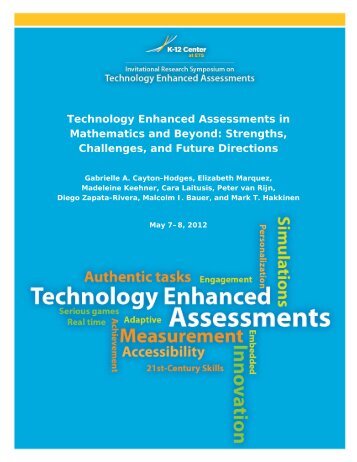 Technology Enhanced Assessments in Mathematics and Beyond