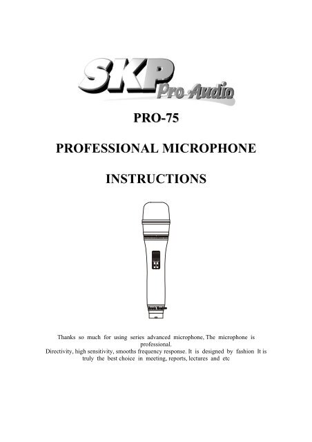 pro-75 professional microphone instructions - SKP Pro Audio
