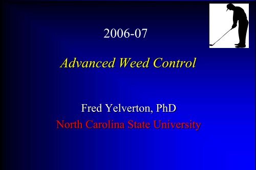 Advanced Weed Control - TurfFiles - North Carolina State University