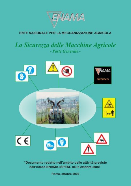 La Sicurezza delle Macchine Agricole anno 2002 - Enama