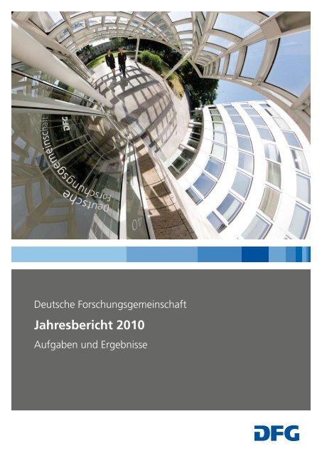 Jahresbericht 2010 -  Aufgaben und Ergebnisse - DFG