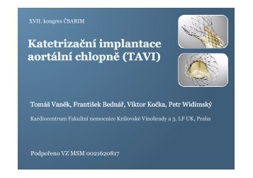 KatetrizaÄnÃ­ implantace aortÃ¡lnÃ­ chlopnÄ (TAVI) KatetrizaÄnÃ­ ...