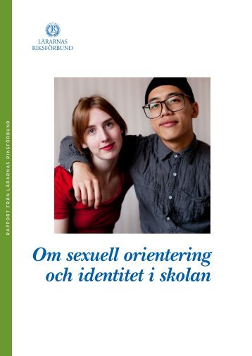 Om sexuell orientering och identitet i skolan - LÃ¤rarnas RiksfÃ¶rbund