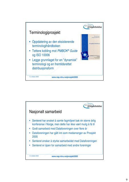 Velkommen til Prosjekt 2005, Et samarbeid mellom NSP og ...