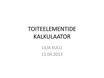 Toitelementide kalkulaator - Lilia Kulli