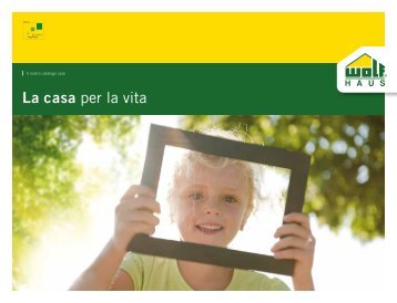 La casa per la vita - Wolf Haus