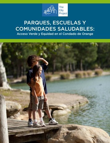 parques, escuelas y comunidades saludables - The City Project