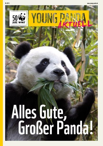 Young Panda-Aktuell, Ausgabe 05.2013 - Panda + WWF-Geburtstag