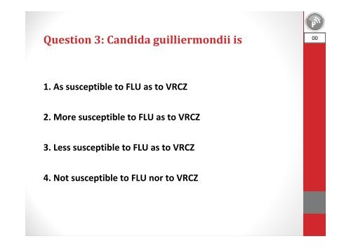 Question 3: Candida guilliermondii is