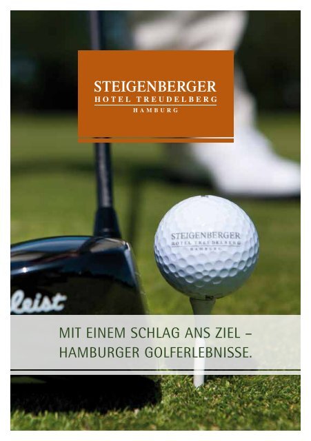 Golfbroschüre 2012 - Steigenberger Hotel Treudelberg Hamburg