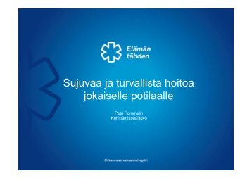 Sujuvaa ja turvallista hoitoa jokaiselle potilaalle - HaiPro