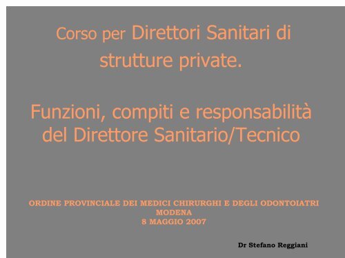 "Direzione Sanitaria" - Dott. Stefano Reggiani (pdf - 176 KB) - Ordine ...