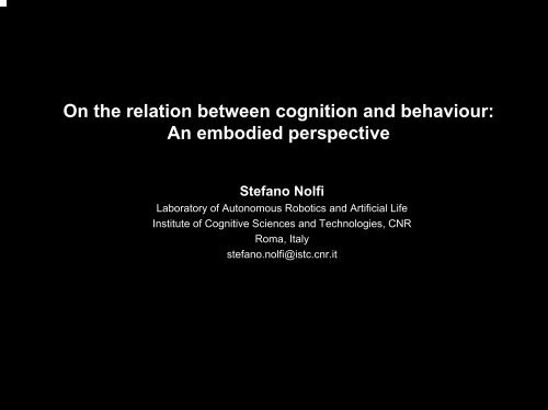 On the Relation between cognition and behaviour