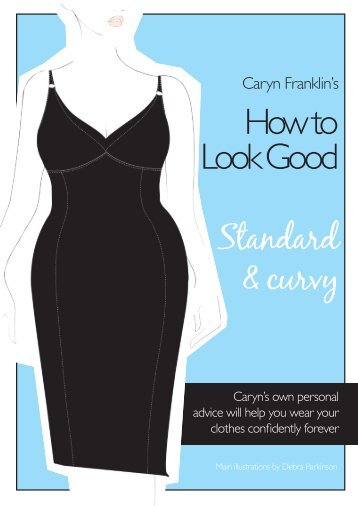 standard and curvy.indd - Caryn Franklin's How to Look Good