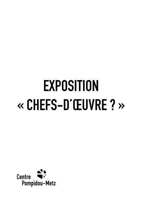 chefs-d'Åuvre ? / scÃ©nographie - Centre Pompidou Metz