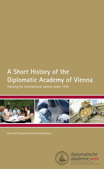 A Short History of the Diplomatic Academy of Vienna