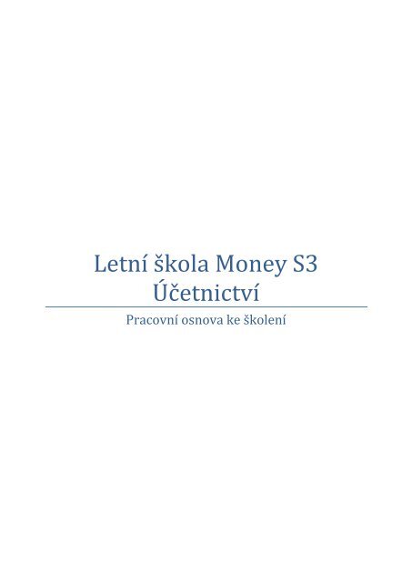 Letní škola Money S3 Účetnictví