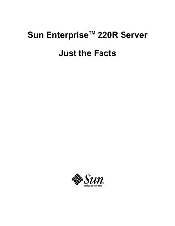 Sun EnterpriseTM 220R Server Just the Facts - Shrubbery.net
