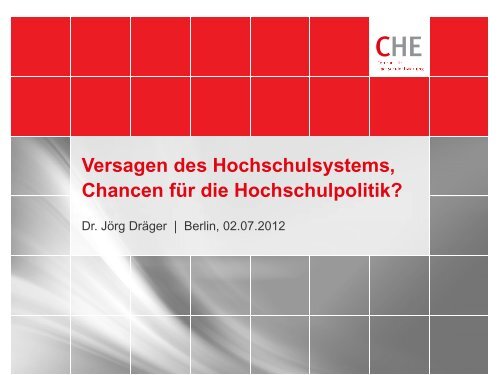Vortrag von Dr. Jörg Dräger (pdf) - CHE Consult