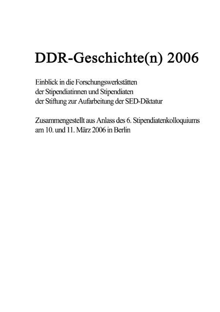 2006 [2,4 MB] - Bundesstiftung zur Aufarbeitung der SED-Diktatur