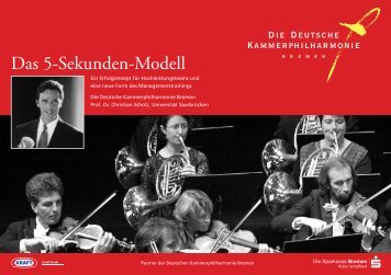 Das 5-Sekunden-Modell - Die Deutsche Kammerphilharmonie ...