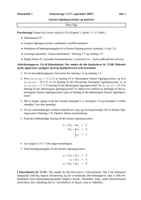 Matematik 1 Semesteruge 1 (3-7. september 2007) side 1 LineÃ¦re ...