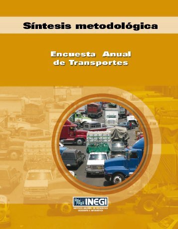 Síntesis metodológica de la encuesta anual de transportes - Inegi