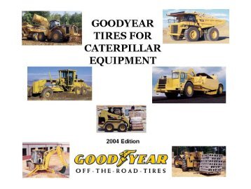 Goodyear Tires for Caterpillar Equipment