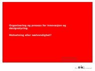 Last ned foredraget Organisering og prosesse for innovasjon og ...