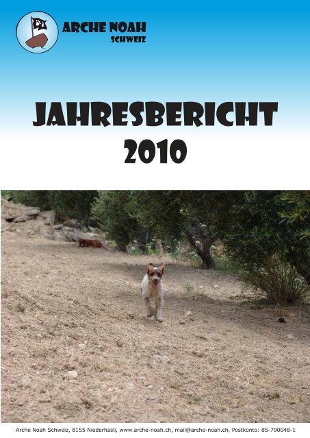 Jahresbericht 2010 (PDF) herunterladen - Arche Noah Schweiz