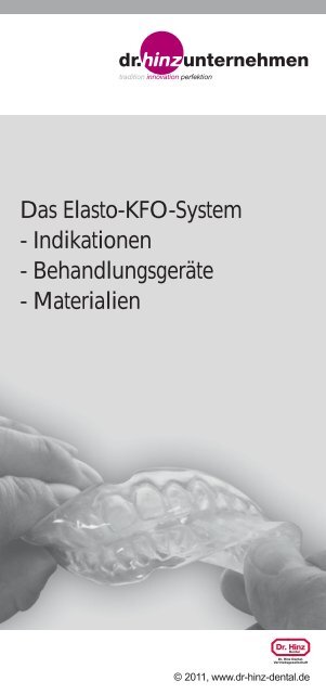 Das Elasto-KFO-System - Indikationen - Behandlungsgeräte - dr. hinz