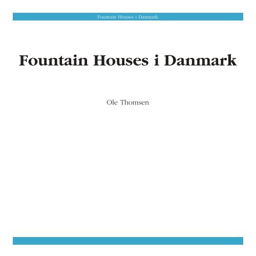 Fountain Houses i Danmark - Socialstyrelsen