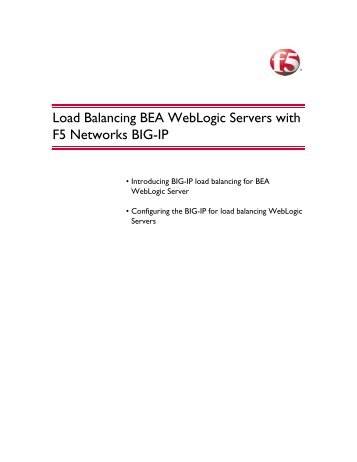 Load Balancing BEA WebLogic Servers with F5 Networks BIG-IP