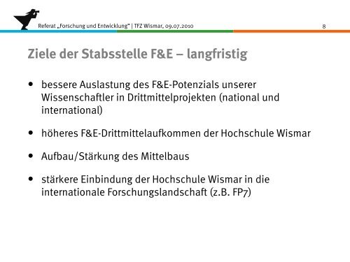 Ziele der Stabsstelle F&E – kurzfristig - Robert-Schmidt-Institut