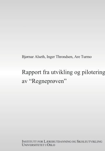 Rapport fra utvikling og pilotering av âRegneprÃ¸venâ - Det ...