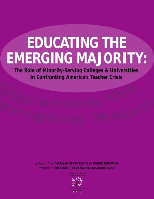 educating the emerging majority - Institute for Higher Education ...