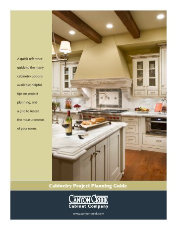 Cabinetry Project Planning Guide - Canyon Creek Cabinet Company