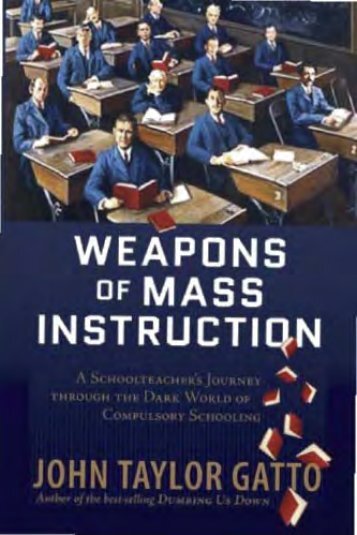 john-taylor-gatto-weapons-of-mass-instruction