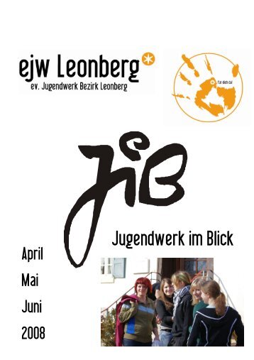 EJW Leo JIB April-Juni 08 4 - Evangelischen Jugendwerks im Bezirk ...