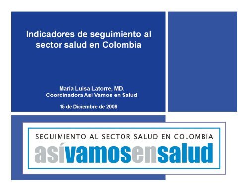 Indicadores de seguimiento al sector salud en Colombia