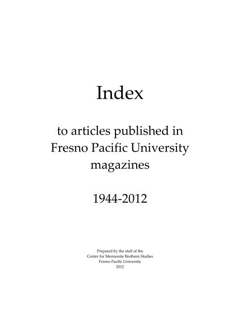 to articles published in Fresno Pacific University magazines 1944 ...