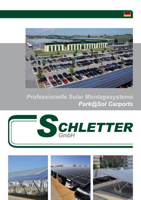 Professionelle Solar Montagesysteme Park@Sol ... - Schletter GmbH