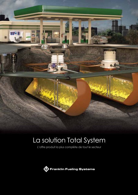La solution Total System - Franklin Fueling Systems