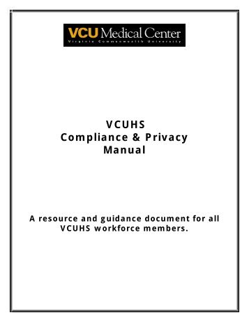 VCUHS Compliance & Privacy Manual - Virginia Commonwealth ...