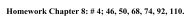 Homework Chapter 1: #8, 10, 34, 50, 54, 60, 66