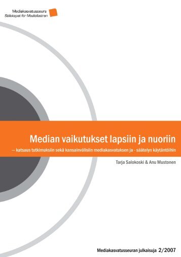 Median vaikutukset lapsiin ja nuoriin - katsaus ... - Mediakasvatus.fi