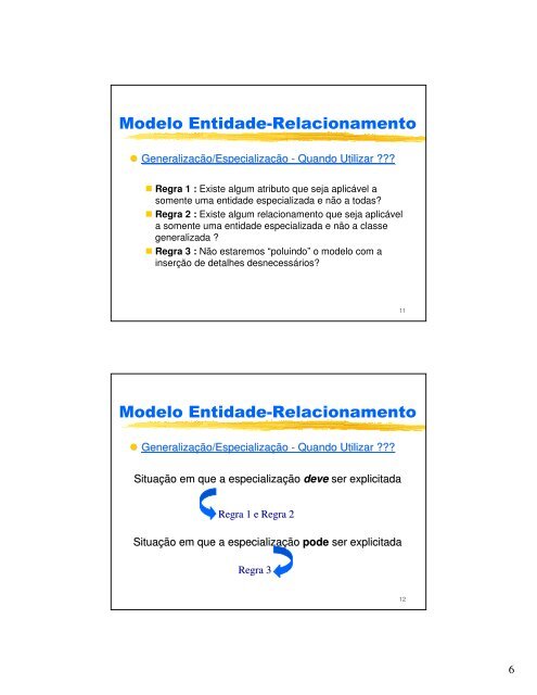 Modelo Entidade-Relacionamento Modelo Entidade-Relacionamento