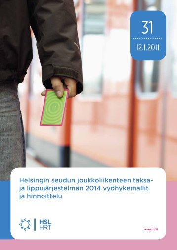 Helsingin seudun joukkoliikenteen taksa- ja lippujÃ¤rjestelmÃ¤n ... - HSL