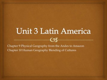 Chapter 9 Physical Geography from the Andes to Amazon Chapter ...